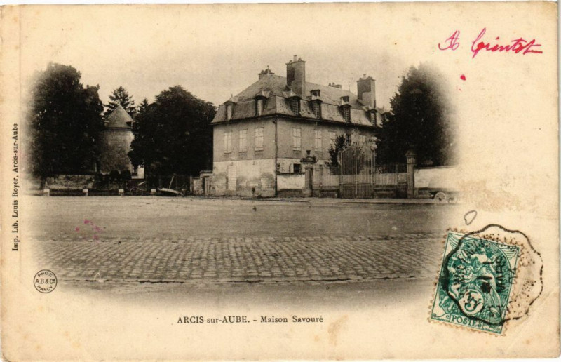 Carte postale ancienne Arcis-sur-Aube - Maison savoure à Arcis-sur-Aube