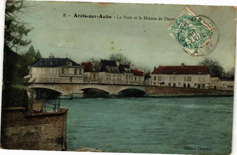 Carte postale ancienne Arcis-sur-Aube - Le pont et la maison de dante à Arcis-sur-Aube