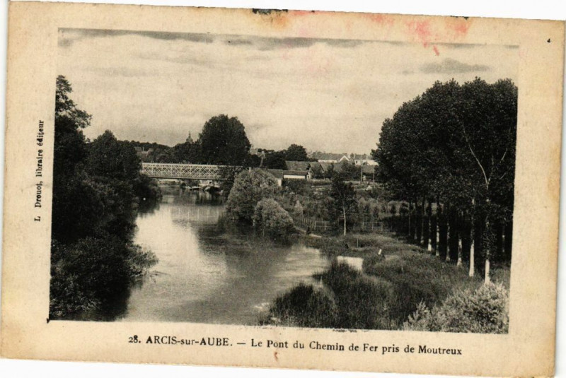 Carte postale ancienne Arcis-sur-Aube - Le pont du chemin de fer pris à Arcis-sur-Aube