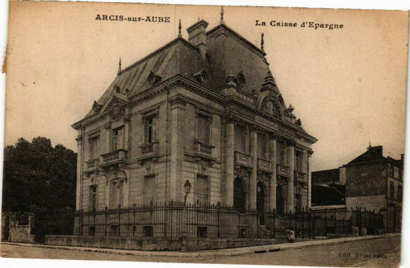 Carte postale ancienne Arcis-sur-Aube - La caisse d'epargne à Arcis-sur-Aube
