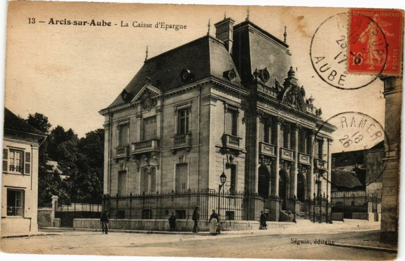 Carte postale ancienne Arcis-sur-Aube - La caisee d'epargne à Arcis-sur-Aube
