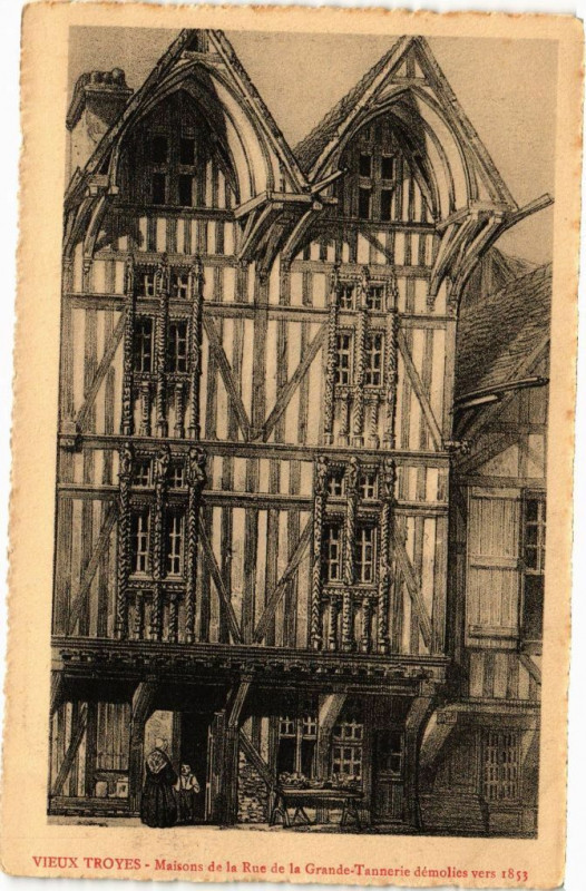 Carte postale ancienne Vieux Troyes - Maison de la Rue de la Grande Tannerie à Troyes