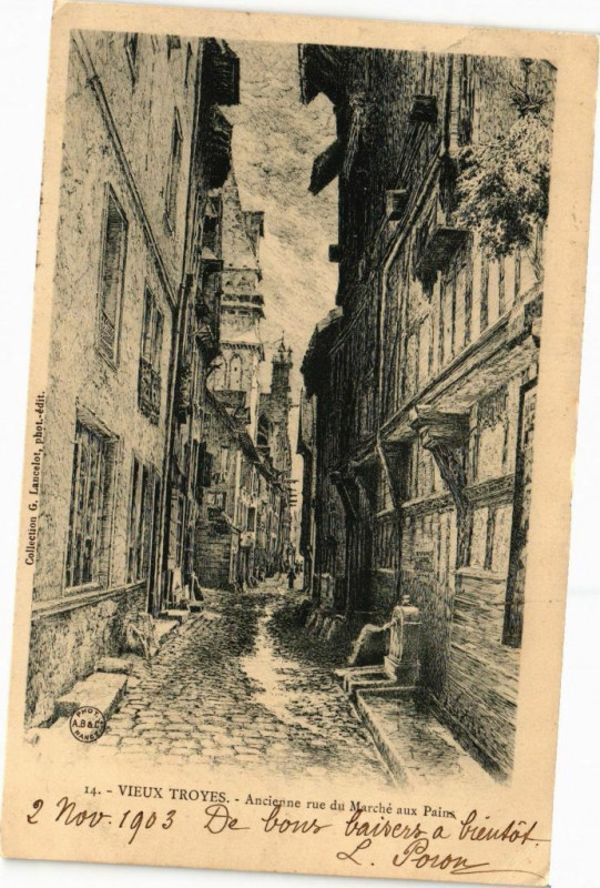 Carte postale ancienne Vieux Troyes - Ancienne rue du Marché aux Pains à Troyes