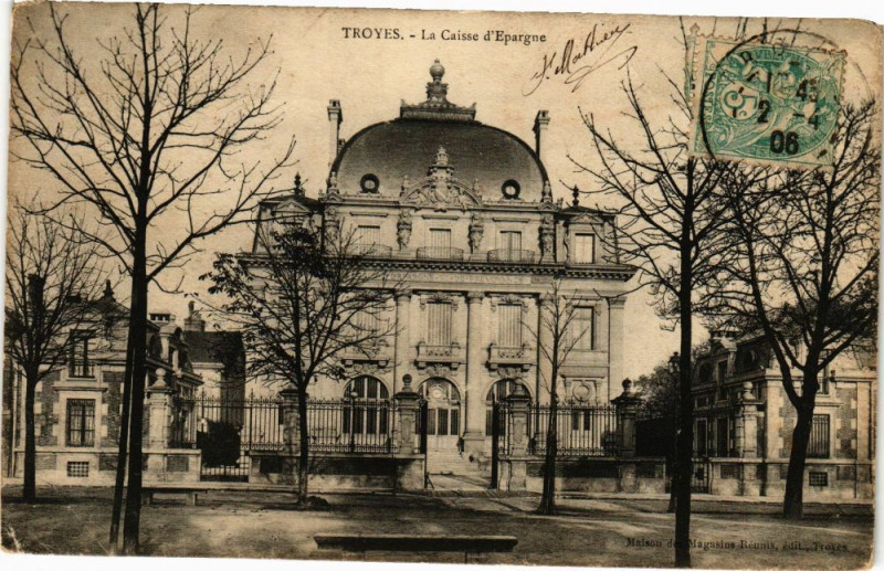 Carte postale ancienne Troyes - Caisse d'Epargne à Troyes