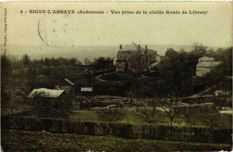 Carte postale ancienne Signy-l'Abbaye Vue prise de la vieille Route de Librecy à Signy-l'Abbaye