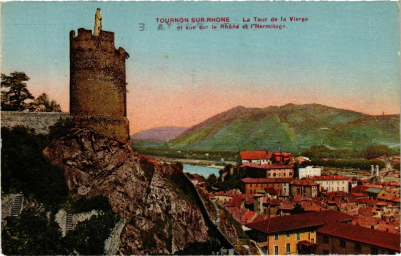 Carte postale ancienne Tournon sur Rhone La Tour de la Vierge