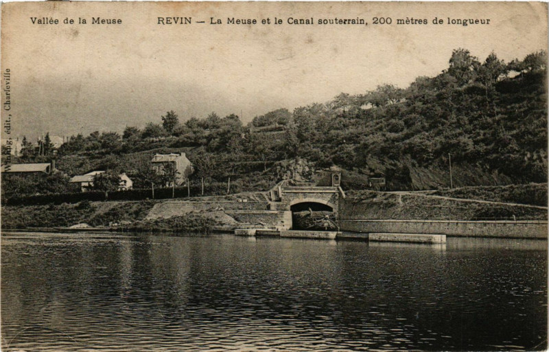 Carte postale ancienne Vallée de la Meuse - Revin - La Meuse et le Canal souterrain, 200m à Revin
