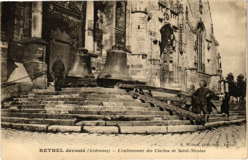 Carte postale ancienne Rethel - L'enlévement des Cloches de Saint-Nicolas à Rethel
