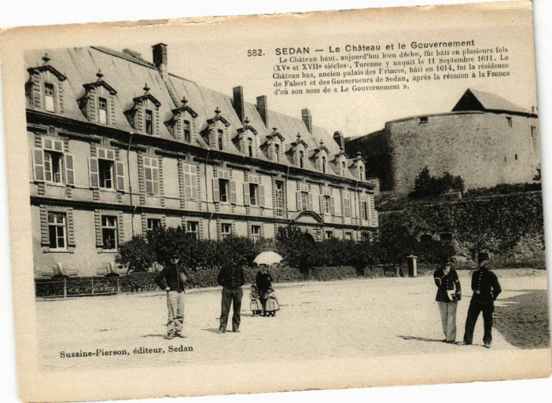 Carte postale ancienne Sedan - Le Chateau et le Gouvernement - Le Chateau haut aujpurd... à Sedan