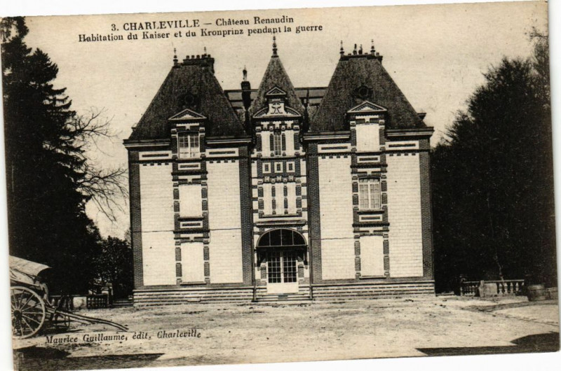 Carte postale ancienne Charleville Chateau Renaudin Habitation du Kaiser et du Kroupinz