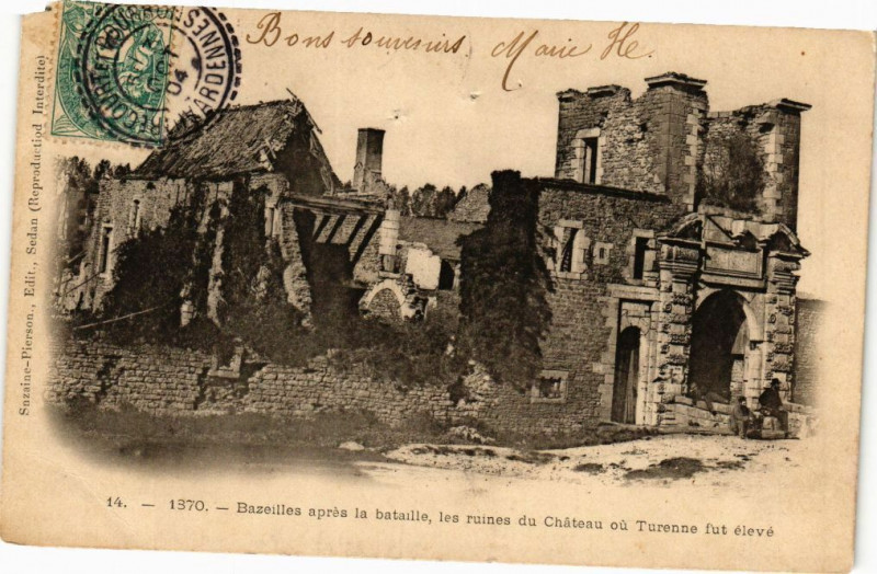 Carte postale ancienne Bazeilles aprés la bataille, les ruines du Chateau ou Turenne fut à Bazeilles