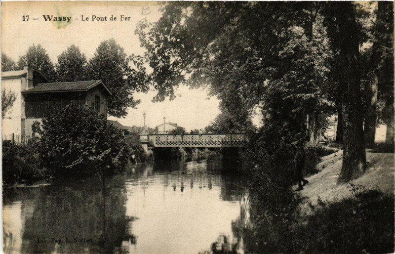 Carte postale ancienne Wassy Le Pont de Fer à Wassy