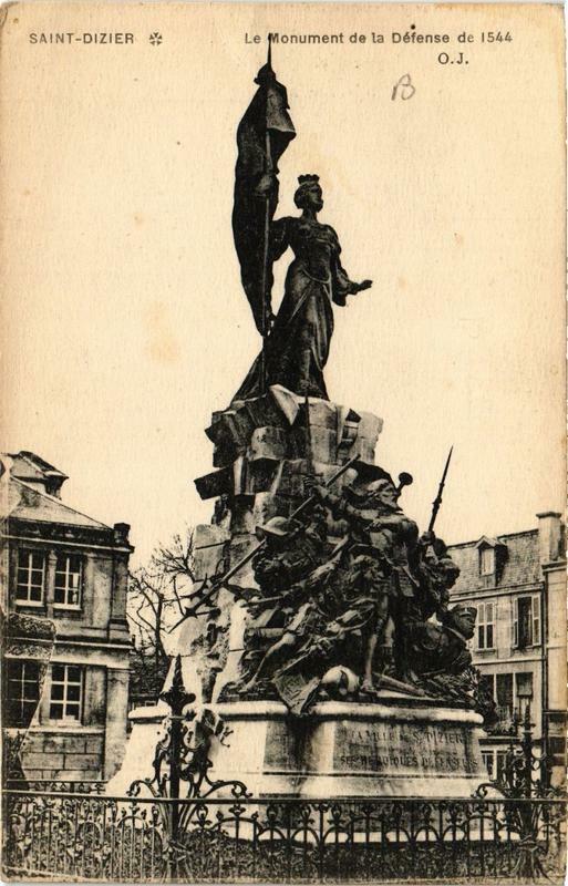 Carte postale ancienne Saint-Dizier Le Monument de la Defense de 1544 à Saint-Dizier