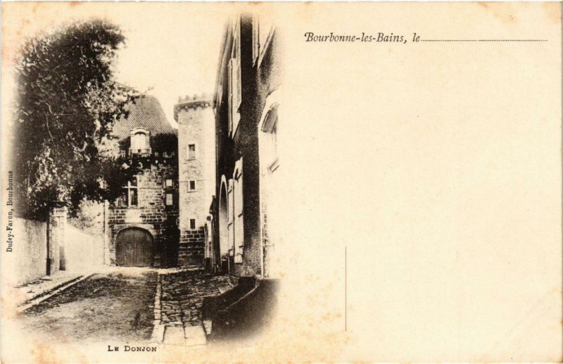 Carte postale ancienne Bourbonne-les-Bains Le Donjon à Bourbonne-les-Bains