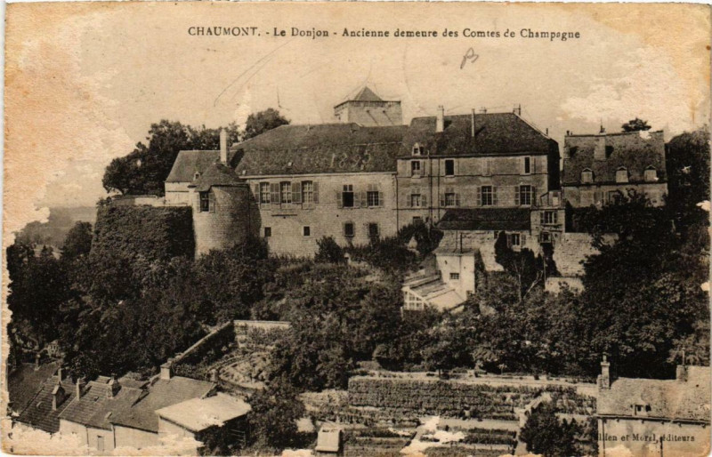 Carte postale ancienne Chaumont Le Donjon - Ancienne demeure des Comtes à Chaumont