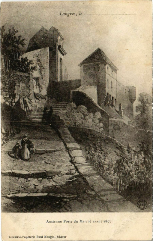 Carte postale ancienne Langres - Ancienne Porte du Marche à Langres