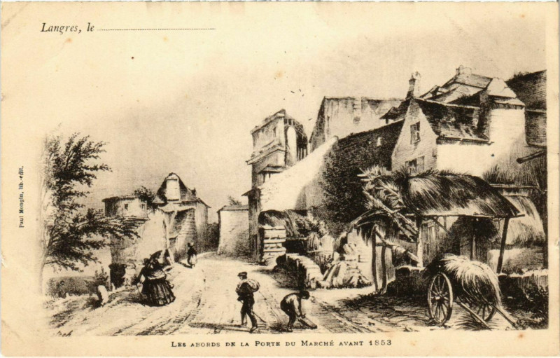 Carte postale ancienne Langres - Les Abords de la Porte du Marche à Langres