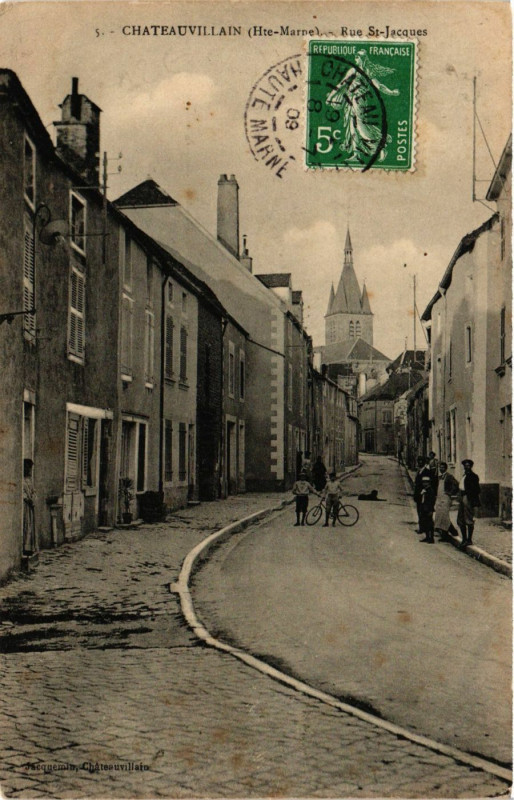 Carte postale ancienne Chateauvillain - Rue Saint-Jacques à Châteauvillain