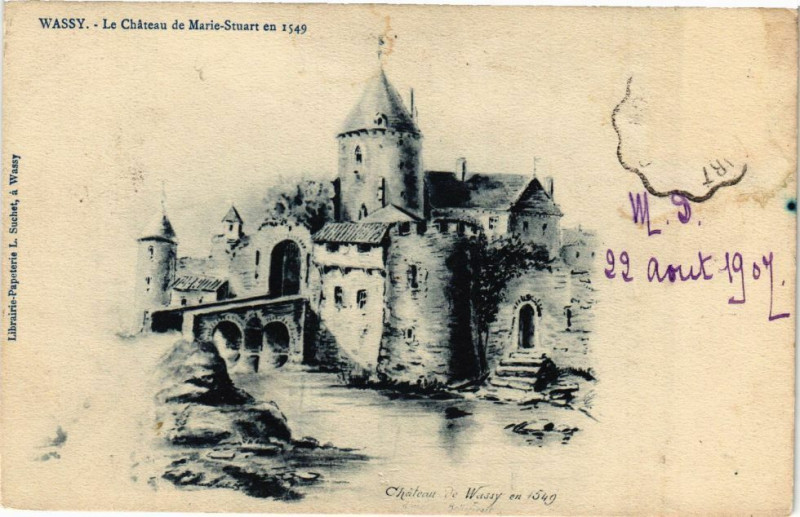 Carte postale ancienne Wassy - Le Chateau de Marie-Stuart à Wassy