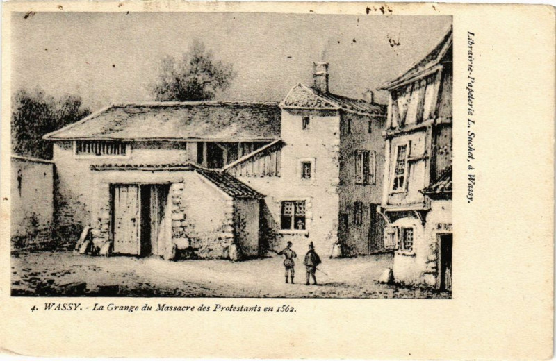 Carte postale ancienne Wassy - La Grange du Massacre à Wassy