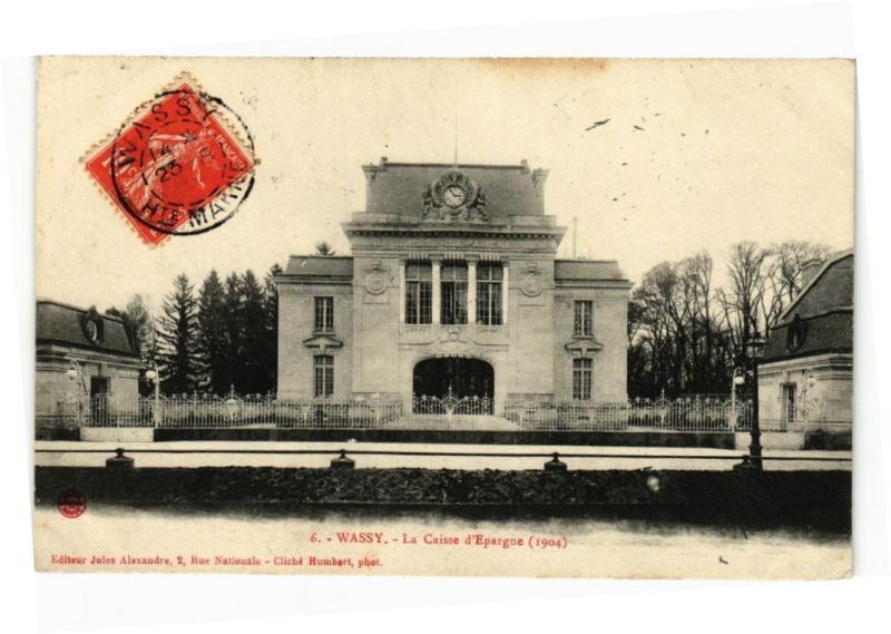 Carte postale ancienne Wassy - La Caisse d'Epargne à Wassy