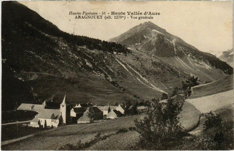 Carte postale ancienne Haute Vallée d'Aure - Aragnouet - Vue générale à Aragnouet
