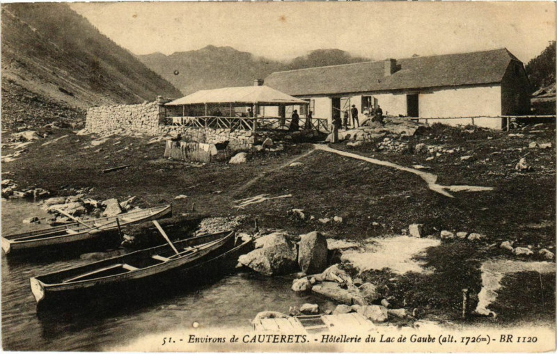 Carte postale ancienne Environs de Cauterets - Hotellerie du Lac de Gaube à Cauterets