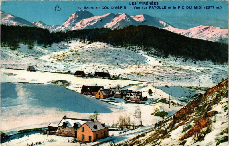 Carte postale ancienne Route du Col d'Aspin-Vue sur Payolle et le Pic du Midi