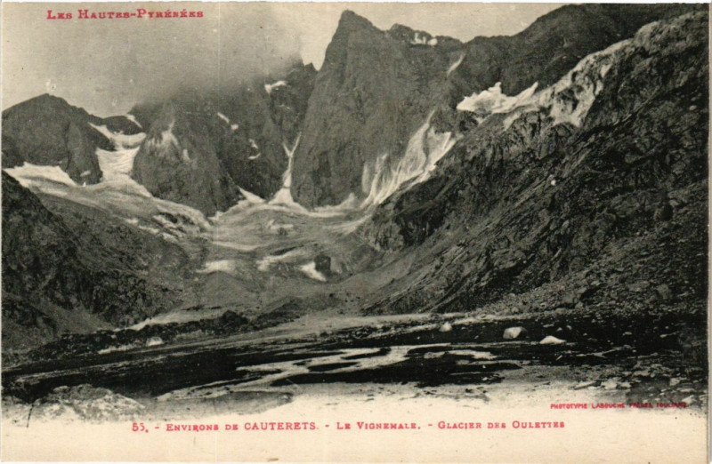 Carte postale ancienne Env. De Cauterets Le Vignemale-Glacier des Oulettes à Cauterets
