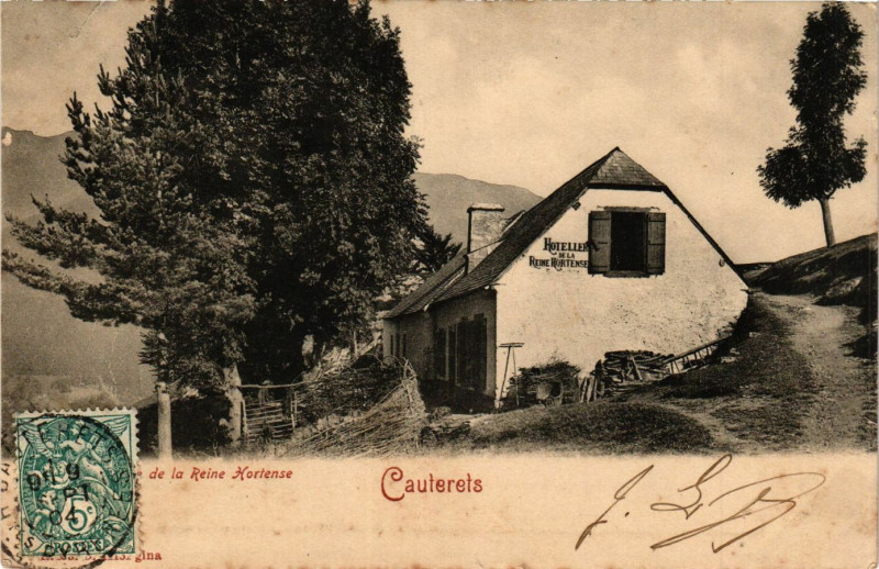 Carte postale ancienne Cauterets La Reine Hortense à Cauterets