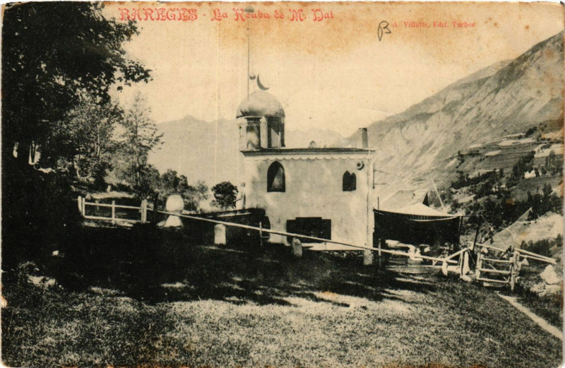 Carte postale ancienne Bareges La Rouba de M. Dat à Barèges