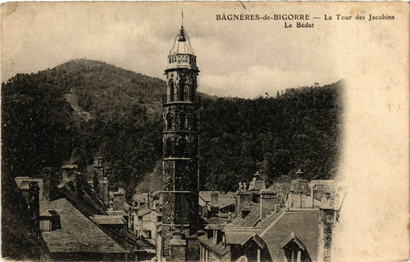 Carte postale ancienne Bagneres-de-Bigorre - La Tour des Jacobins Le Bedat à Bagnères-de-Bigorre