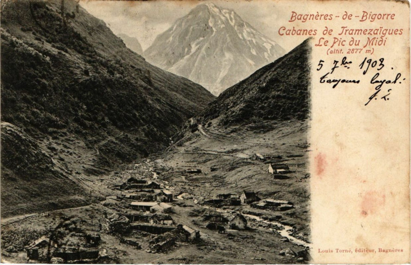 Carte postale ancienne Bagneres-de-Bigorre - Cabanes de Tramezaigues Le Pic du Midi à Bagnères-de-Bigorre