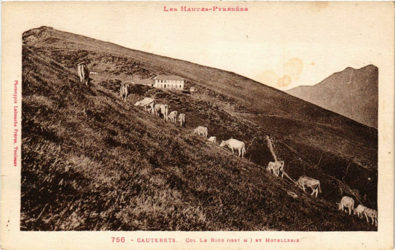 Carte postale ancienne Cauterets - Col le Riou et Hotellerie à Cauterets