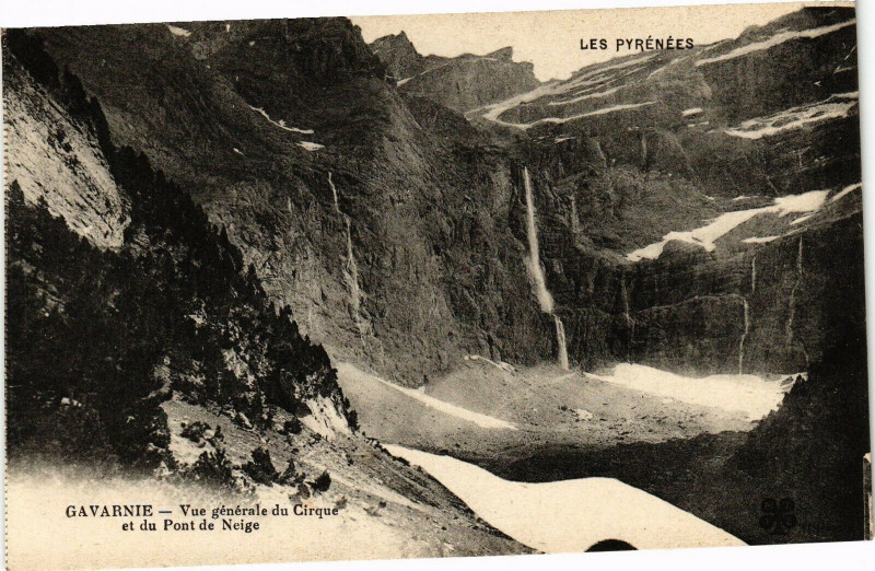 Carte postale ancienne Gavarnie - Vue générale du Cirque et du Pont de Neige