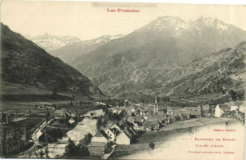 Carte postale ancienne Les Pyrenées Panorama de Bosost Vallée d'Aran à Sost
