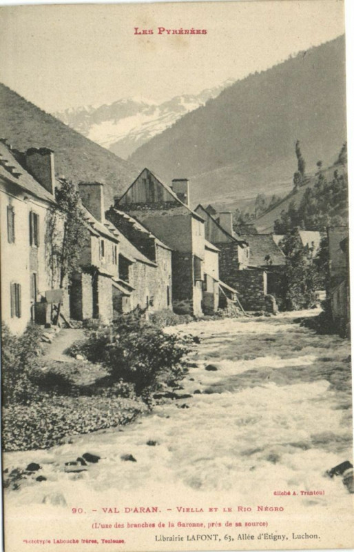Carte postale ancienne Les Pyrenées Val d'Aran - Viella et le Rio Negro (l'une des à Viella