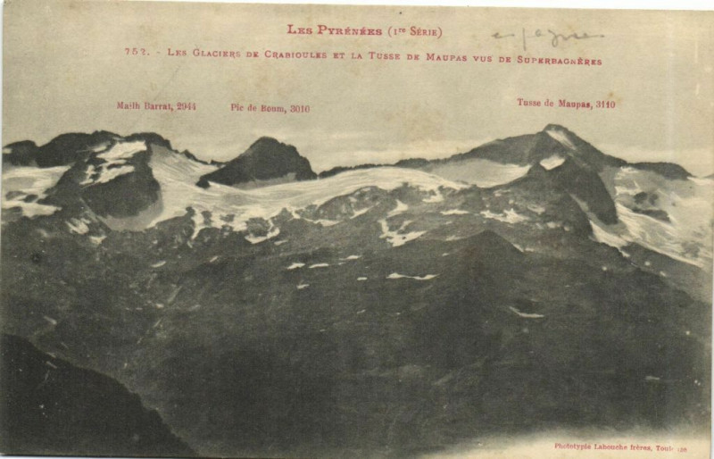 Carte postale ancienne Les Pyrenées Les Glaciers de Crabioules et la Tusse de Maupas...