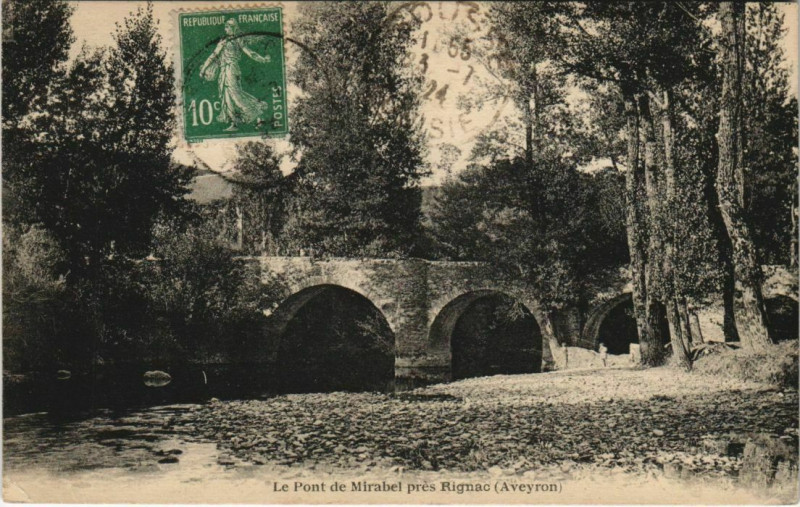Carte postale ancienne Le Pont de Mirabel pres Rignac à Rignac