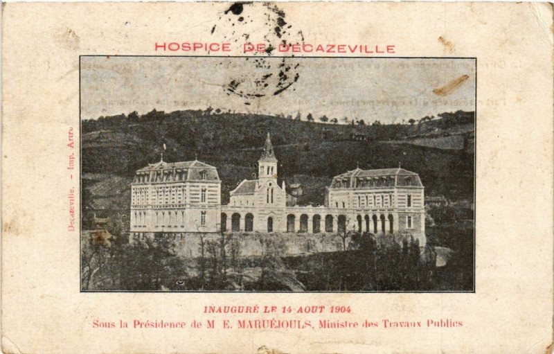 Carte postale ancienne Inauguré le 14 Aout 1904 - Sous la Présidence de M.E.Maruéjouls...