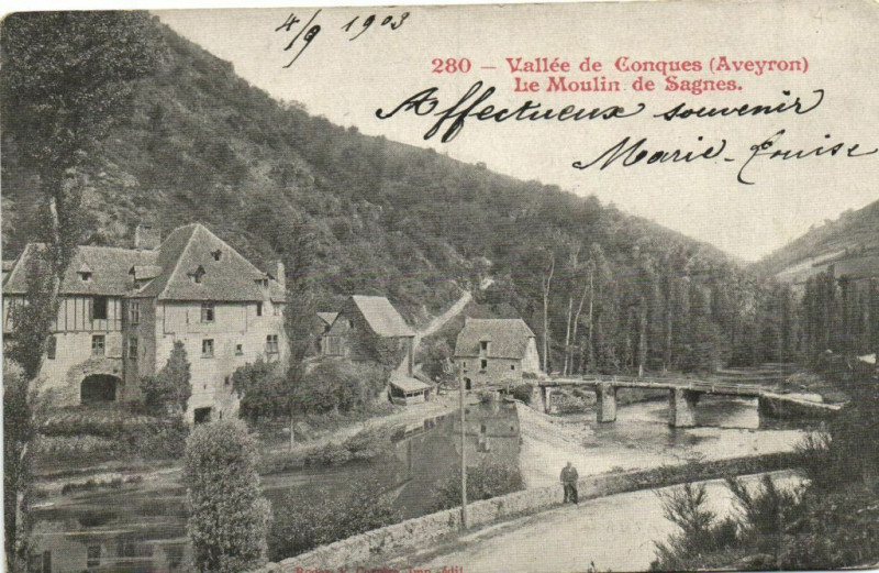 Carte postale ancienne Vallée de Conques - Le Moulin de Sagnes