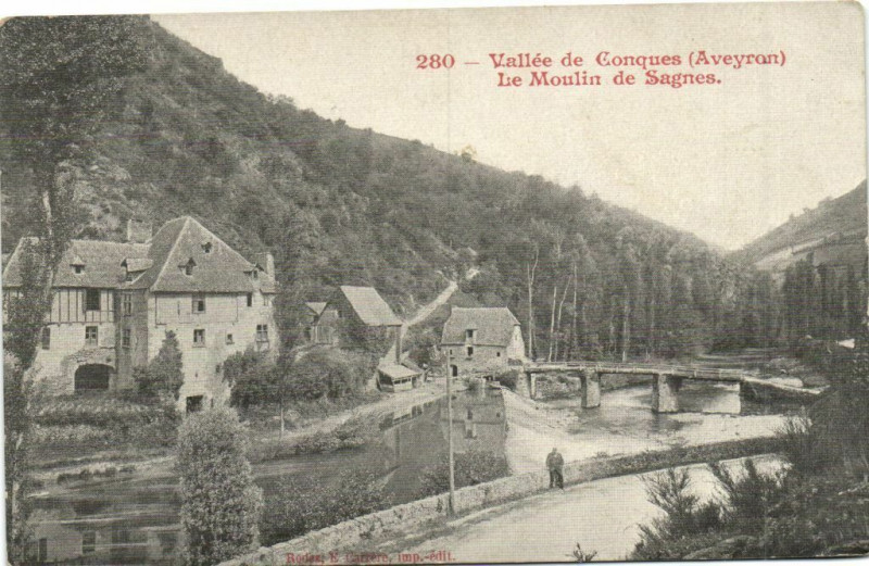 Carte postale ancienne Vallée de Conques - Le Moulin de Sagnes
