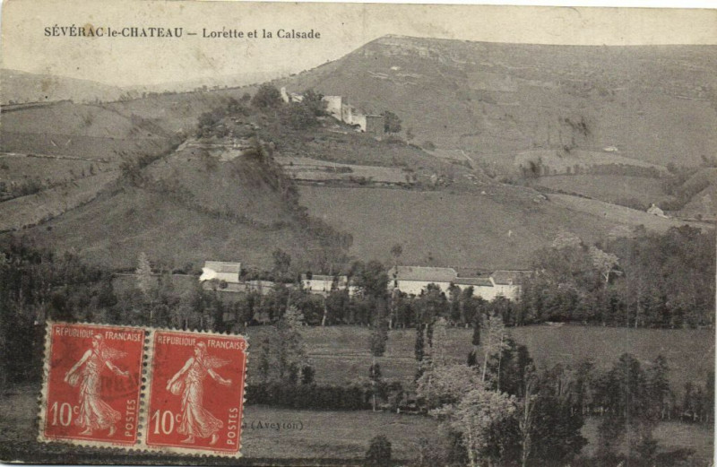 Carte postale ancienne Severac-le-Chateau - Lorette et la Calsade