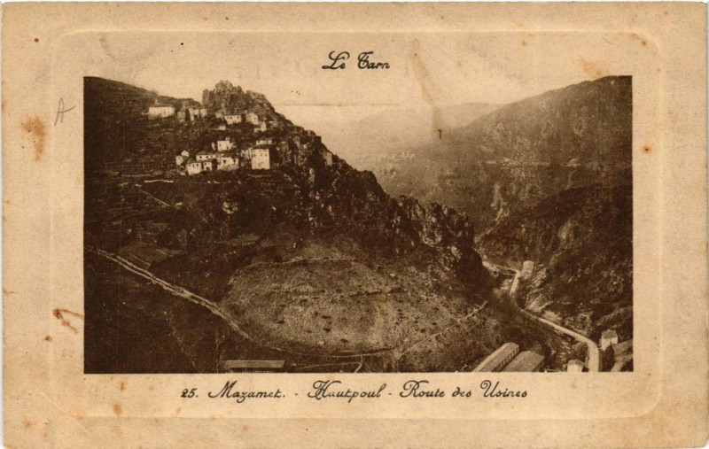 Carte postale ancienne Mazamet Hautpoul - Route des Usines à Mazamet