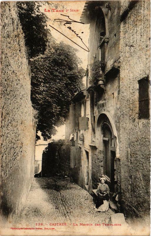 Carte postale ancienne Castres La Maison des Templiers à Castres