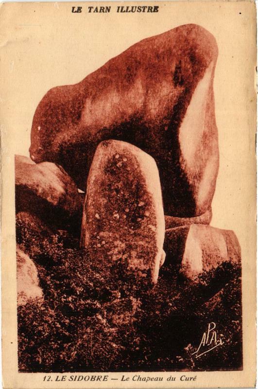 Carte postale ancienne Le Sidobre Le Chapeau du Cure