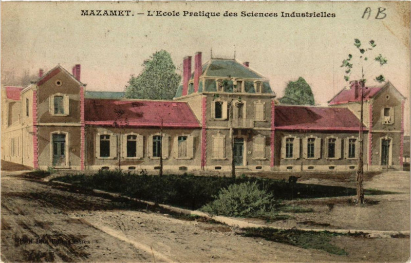 Carte postale ancienne Mazamet L'Ecole Pratique des Sciences Industrielles à Mazamet