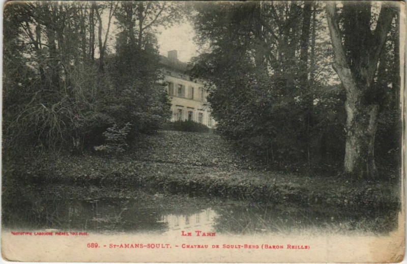 Carte postale ancienne Saint-Amans-Soult Chateau de Soult-Berg - Baron Reille à Saint-Amans-Soult