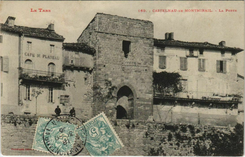 Carte postale ancienne Castelnau-de-Montmirail La Porte