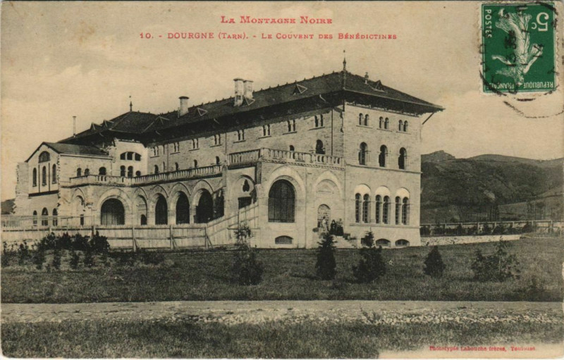 Carte postale ancienne Dourgne Le Couvent des Benedictines à Dourgne